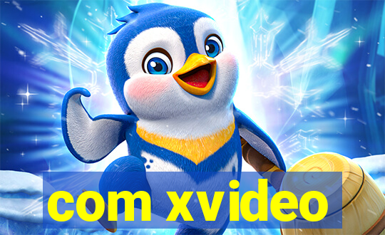 com xvideo